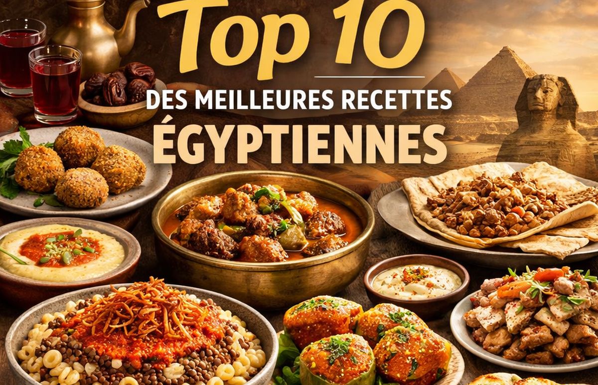 Top 10 des meilleures recettes égyptiennes traditionnelles